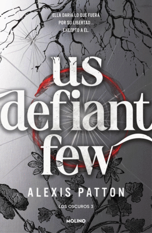 OSCUROS, LOS 3. US DEFIANT FEW