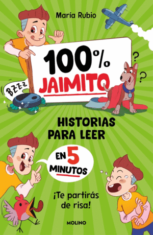 100% JAIMITO. HISTORIAS PARA LEER EN 5 MINUTOS