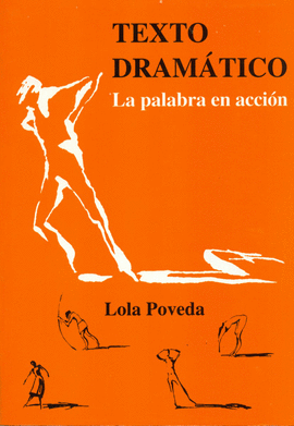 TEXTO DRAMATICO LA PALABRA EN ACCION