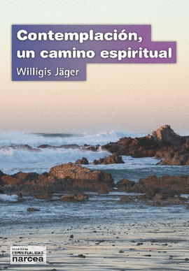 CONTEMPLACION. UN CAMINO ESPIRITUAL