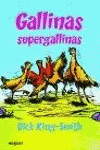 GALLINAS SUPERGALLINAS