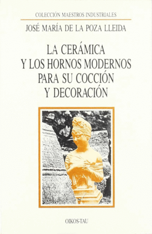 CERAMICA Y LOS HORNOS MODERNOS PARA SU COCCION Y DECORACION