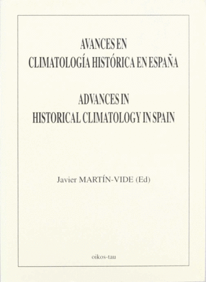 AVANCES EN CLIMATOLOGIA HISTORICA EN ESPA�A
