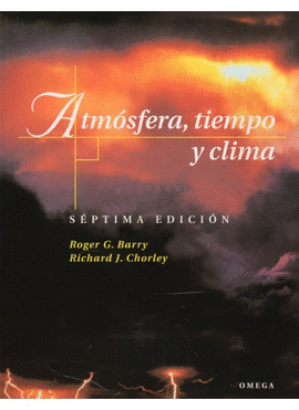 ATMOSFERA,TIEMPO Y CLIMA, 7/ED.