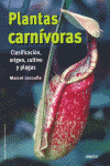 PLANTAS CARNIVORAS CLASIFICACION ORIGEN CULTIVO Y PLAGAS