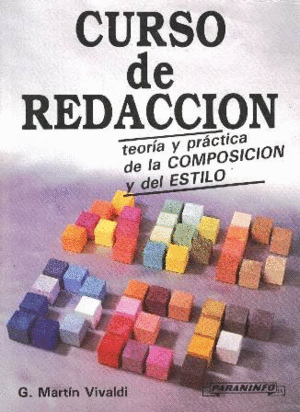 CURSO DE REDACCION . TEORIA Y PRACTICA COMPOSICION Y ESTILO