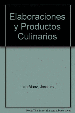 ELABORACIONES Y PRODUCTOS CULINARIOS
