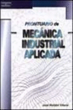 PRONTUARIO DE MEC�NICA INDUSTRIAL APLICADA