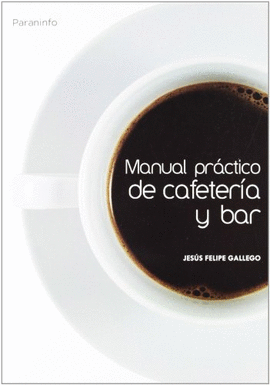 MANUAL PRACTICO DE CAFETERIA Y BAR 11 ED