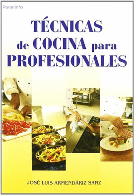 T�CNICAS DE COCINA PARA PROFESIONALES