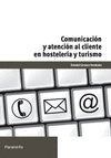 COMUNICACI�N Y ATENCI�N AL CLIENTE EN HOSTELER�A Y TURISMO