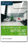 3 DIMENSIONES DE AUTOCAD 2008, LAS