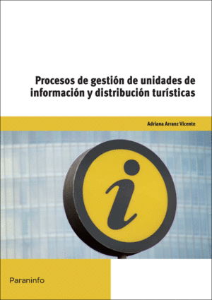 ***PROCESOS GESTION UNIDADES DE INFORMACION Y DISTRIBUCION TUR