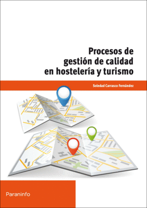 PROCESOS GESTION DE CALIDAD EN HOSTELERIA Y TURISMO