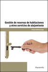GESTION DE RESERVAS DE HABITACIONES Y OTROS SERVICIOS