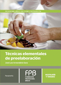 TECNICAS ELEMENTALES DE PREELABORACION - F.P. HOSTELERIA Y TURISM