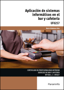 UF0257- APLICACIN DE SISTEMAS INFORMTICOS EN EL BAR Y CAFETERA
