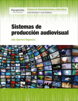 SISTEMAS DE PRODUCCION AUDIOVISUAL - CF/GS ELECTRI
