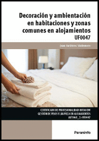 DECORACI�N Y AMBIENTACI�N EN HABITACIONES Y ZONAS COMUNES EN ALOJAMIENTOS
