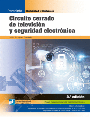 CIRCUITO CERRADO DE TELEVISIÓN Y SEGURIDAD ELECTRÓNICA (2ªED)