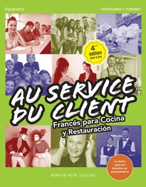 AU SERVICE DU CLIENT. FRANC�S PARA COCINA Y RESTAURACI�N, 4.� EDICI�N (EDICI�N 2