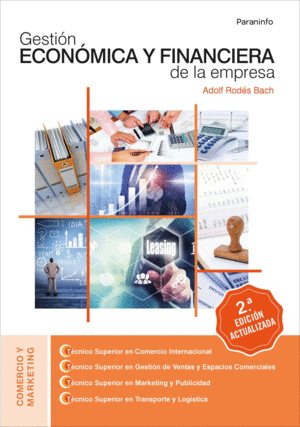 GESTI�N ECON�MICA Y FINANCIERA DE LA EMPRESA 2018 (2�ED.ACTUALIZADA)