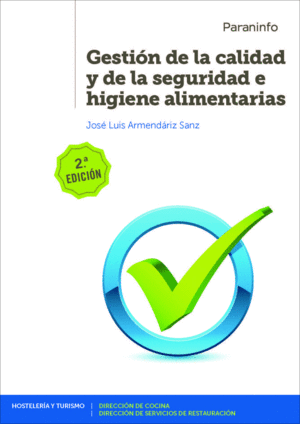 GESTIN DE LA CALIDAD Y DE LA SEGURIDAD E HIGIENE ALIMENTARIAS. GRADO SUPERIOR.