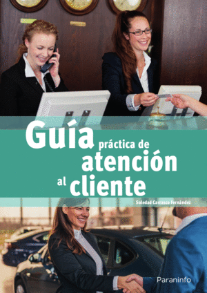 GU�A PR�CTICA DE ATENCI�N AL CLIENTE