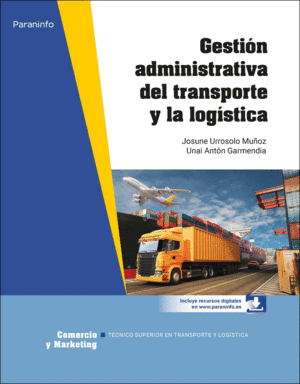 GESTI�N ADMINISTRATIVA DEL TRANSPORTE Y LA LOG�STICA