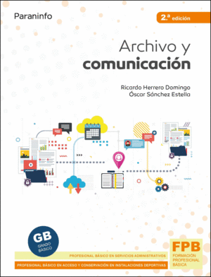 ARCHIVO Y COMUNICACIN 2. EDICIN 2021