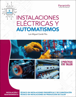 INSTALACIONES EL�CTRICAS Y AUTOMATISMOS 2.� EDICI�N 2025
