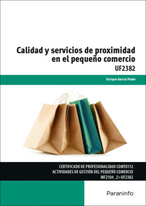 CALIDAD Y SERVICIOS DE PROXIMIDAD EN EL PEQUEO COMERCIO