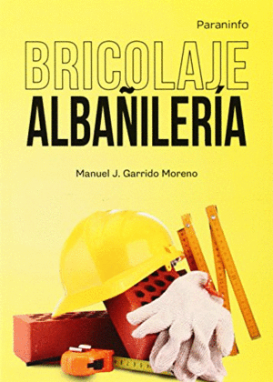 BRICOLAJE. ALBAILERA