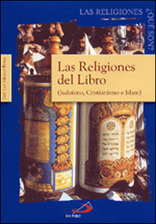 RELIGIONES DEL LIBRO, LAS. JUDAISMO, CRISTIANISMO
