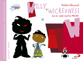 WILLY Y WICKEDNESS