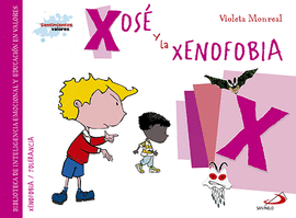 XOSE Y LA XENOFOBIA