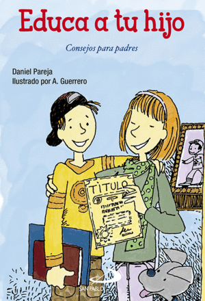 EDUCA A TU HIJO. CONSEJOS PARA PADRES