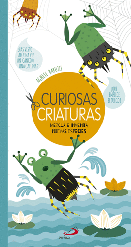 CURIOSAS CRIATURAS. MEZCLA E INVENTA NUEVAS ESPECIES