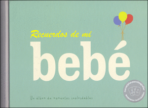 RECUERDOS DE MI BEB�
