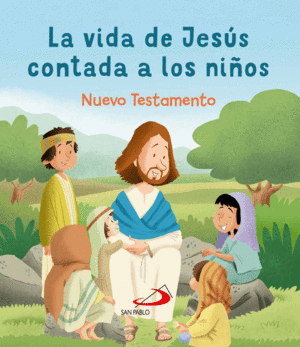 VIDA DE JESUS CONTADA A LOS NI�OS, LA