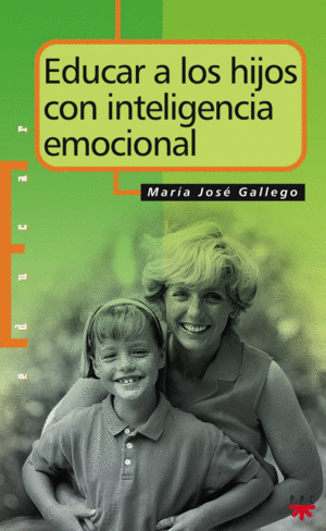 EDUCAR A LOS HIJOS CON INTELIGENCIA EMOCIONAL