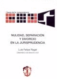 NULIDAD, SEPARACION Y DIVORCIO EN LA JURISPRUDENCIA