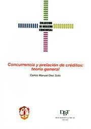 CONCURRENCIA Y PRELACION DE CREDITOS