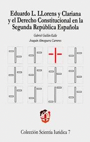 EDUARDO L. LLORENS Y CLARINA Y EL DERECHO CONSTITUCIONAL EN LA