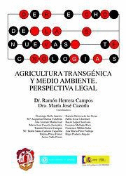 AGRICULTURA TRANSGENICA Y MEDIO AMBIENTE PERSPECTIVA LEGAL