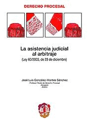 ASISTENCIA JUDICIAL AL ARBITRAJE,LA