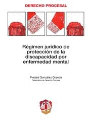REGIMEN JURIDICO PROTECCION DISCAPACIDAD POR ENFERMEDAD MENTAL