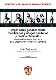 ORGANISMOS GENETICAMENTE MODIFICADOS Y RIESGOS SANITARIOS Y MEDIO