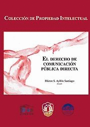 DERECHO DE COMUNICACION PUBLICA DIRECTA, EL