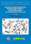 JUSTICIA RESTAURATIVA, MEDIACIN PENAL Y PENITENCIARIA